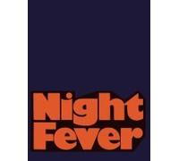 Night Fever: Film And Photography After Dark