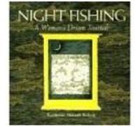 Night Fishing Katherine Metcalf Nelson (Auteur)