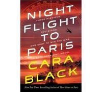 Night Flight to Paris by Cara Black Cara Black (Auteur)