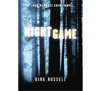Night Game Kirk Russell (Auteur)