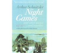 Night Games Arthur Schnitzler (Auteur)