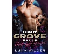 Night Grove Falls: Midnight Haven Volume Two - Luna Wilder - Luna Wilder - ebook (ePub) - Livre