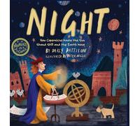 Night: How Copernicus Made the Sun Stand Still and the Earth Move