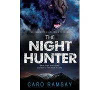 Night Hunter: An Anderson & Costello Police Procedural Set In Scotland
