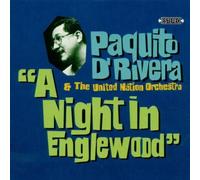 Night in Englewood by Paquito D'Rivera & United Nation Orchestra (1994-05-28)
