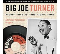 Big Joe Turner - Night is The Right Time