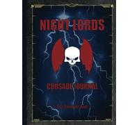 Night Lords | Crusade Journal | WH 40K: Battle Tracker WH 40K Game Planner