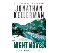 Night Moves (Alex Delaware series, Book 33)