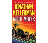 Night Moves: An Alex Delaware Novel - [Version Originale] Jonathan Kellerman (Auteur)