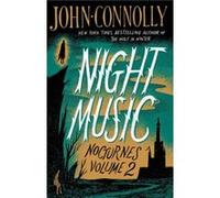 Night Music 2 Nocturnes Volume 2 by John Connolly John Connolly (Auteur)