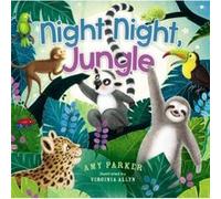 Night Night Jungle by Amy Parker Inconnu (Auteur)