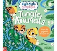 Night Night Sleep Tight Jungle Animals by Lucy Rowland Lucy Rowland (Auteur)