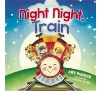 Night Night Train by Amy Parker Amy Parker, Virginia Allyn (Auteur)