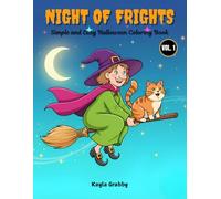Night of Frights: Simple and Easy Halloween Coloring Book for Kids and Adults Volume 1
