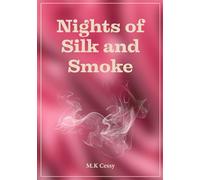 Night of Silk & Smoke: Poems on Power, Love, Legacy, and Becoming