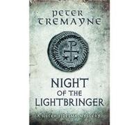 Night Of The Lightbringer Peter Tremayne, (Auteur)