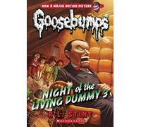 Night of the Living Dummy 3 (Classic Goosebumps #26) - [Livre en VO] R L Stine (Auteur)