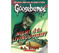 Night Of The Living Dummy (Classic Goosebumps #1)