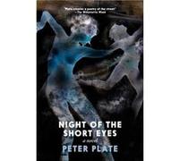 Night of the Short Eyes by Peter Plate Peter Plate (Auteur)