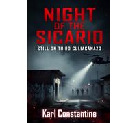 Night of The Sicario - Still in Third Culiacánazo