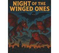 Night of the Winged Ones: A creepy-cool notebook for cryptid fans and spooky story lovers