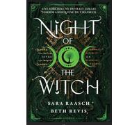 Night of the Witch - Une sorcière ne devrait jamais tomber amoureuse du chasseur - Tome 1 Sara Raasch (Auteur), Beth Revis (Auteur), Sol Taillard (Traduction)