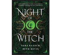 Night of the Witch - Une sorcière ne devrait jamais tomber amoureuse du chasseur - Tome 1 Sara Raasch (Auteur), Beth Revis (Auteur), Sol Taillard (Traduction)