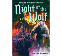Night of the Wolf Amulet of Visimar Book II - Eugene D Weaver - Eugene Weaver Publishing - ebook (ePub) - Livre