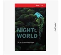 Night of the World by Oscar GuardiolaRivera Oscar GuardiolaRivera (Auteur)