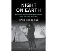 Night on Earth by Rodogno & Davide Graduate Institute of International and Development Studies & Geneva Rodogno Davide Graduate Institute of International and Development Studies Geneva (Auteur)