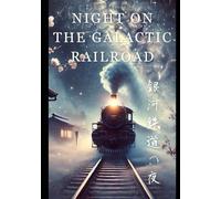 Night on the Galactic Railroad