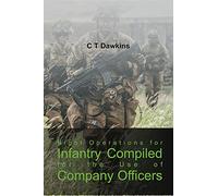 Night Operations for Infantry Compiled for the Use of Company Officers