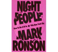 Night People: How to Be a DJ in ‘90s New York City by Mark Ronson [Paperback]