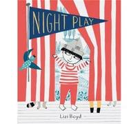Night Play by Lizi Boyd Inconnu (Auteur)