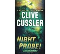 Night Probe!: A Dirk Pitt Adventure Cussler, Clive (Auteur)