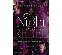 Night Rebel 2 - Biss der Leidenschaft [German] by Frost, Jeaniene NEUF