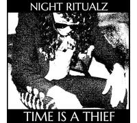 NIGHT RITUALZ - TIME IS A THIEF