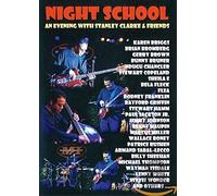 Night School : An Evening Of Stanley Clarke & Friends
