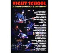 Night School : An Evening Of Stanley Clarke & Friends
