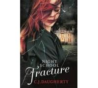 Night School: Fracture