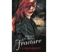 Night School: Fracture – Tome 3