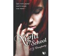 Christi Daugherty – Night School, Tome 1 – Broché – Éditions Robert Laffont