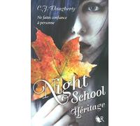 Christi Daugherty – Night School – Tome 2 : Héritage – Broché