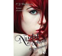 Night School - Tome 4 Résistance: Résistance (04)