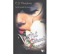 Christi Daugherty – Night School, tome 5 : Fin de partie – Traduit par Frédérique Le Boucher