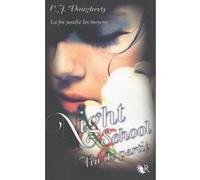 Night School - tome 5 Fin de partie Christi Daugherty (Auteur), Frédérique Le Boucher (Traduction)