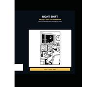 Night Shift: A Bold & Easy Coloring Book for People Who Work While Everyone Else Sleeps