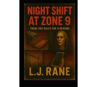 Night Shift at Zone 9: There are rules for a reason.