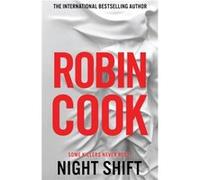 Night Shift by Robin Cook Robin Cook (Auteur)