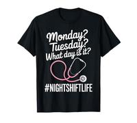 Night Shift Nurse Life Monday Tuesday Humor Women T-Shirt